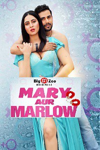 18+ Mary Aur Marlow 2020 S01EP01 Hindi Big Movie Zoo Web Series 720p HDRip 110MB