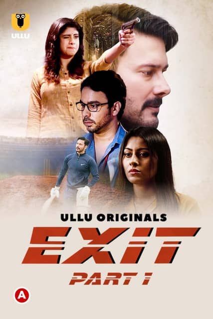 Exit Part 1 Web Series 2022 480p HDRip Hindi Ullu Originals 300MB Download